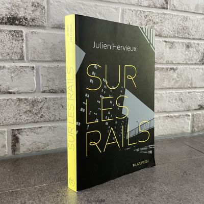 Sur les rails - Julien Hervieux