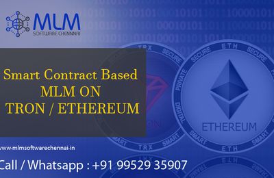  Smart contract Based MLM ON TRON Ethereum-MLM software chennai