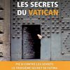 Nouveauté: Les secrets du vatican de Bernard Leconte