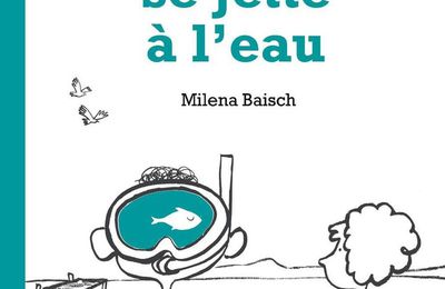 Chronique Anton se jette à l'eau de Milena Baisch