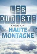 Les touristes : Mission Haute Montagne : La suite