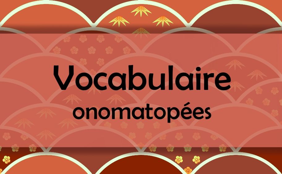 Les Onomatopees Carnet De Japonais Bien Debuter En Japonais