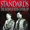 Double Standards The Rudolf Hess Cover-Up