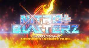  TEST Nitroplus Blasterz: Heroines Infinite Duel  Z4GS