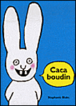 Caca Boudin - Stéphanie Blake