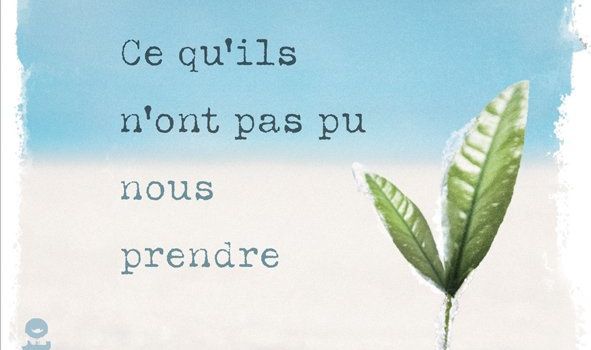 coup de coeur du mois(aout): "Ce qu'ils n'ont pas pu nous prendre"