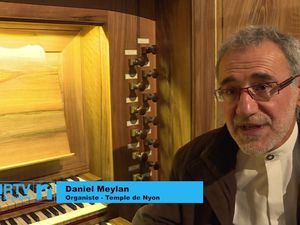 daniel meylan, un organiste et enseignant vaudois titulaire au temple de nyon et au poste d'organiste du sentier depuis 1975