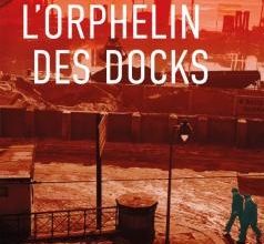 Cay RADEMACHER "L'orphelin des docks"