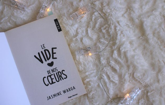 LE VIDE DE NOS CŒURS - JASMINE WARGA