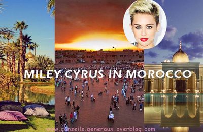 Miley Cyrus and her family are in Morocco ! Noah Cyrus, Tish Cyrus, Braison Cyrus...