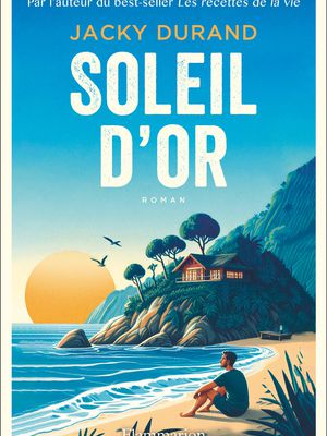 A paraître très prochainement : SOLEIL D'OR de Jacky Durand