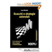 Scacchi e strategie aziendali (Management) (Italian Edition): Luca Desiata: Amazon.com: Kindle Store