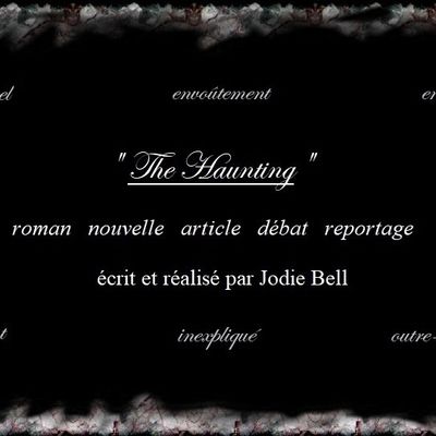 " The Haunting " : une exploration extraordinaire dans le monde du paranormal ! 