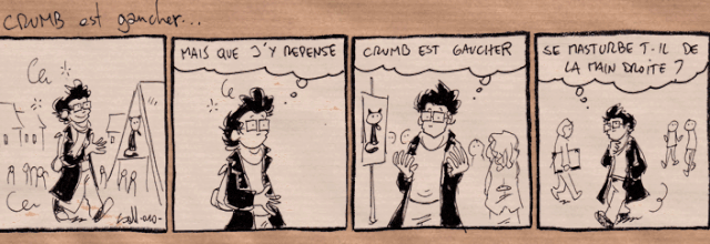 Crumb est gaucher ...