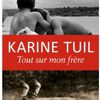 Tout sur mon frère de Karin Tuil (Kindle)