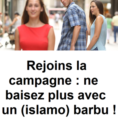 Campagne : ne baisez plus avec des barbus (1)