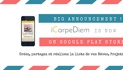 NEWS! Lancement d'iCarpeDiem, l'appli de votre Bucket List!