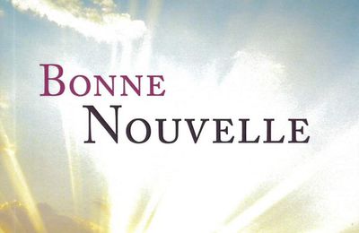 BONNE NOUVELLE - CHICO XAVIER - LES ÉDITIONS PHILMAN 
