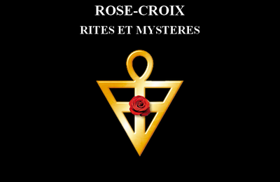 Rose-Croix, Rites et Mystères