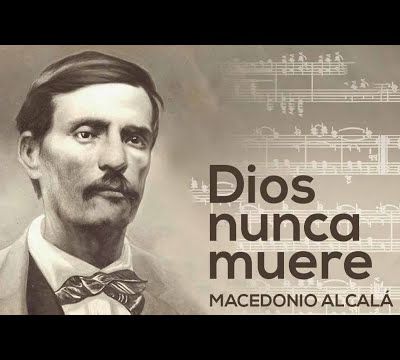 Dios Nunca Muere, une valse mexicaine de Macedonio Alcalá