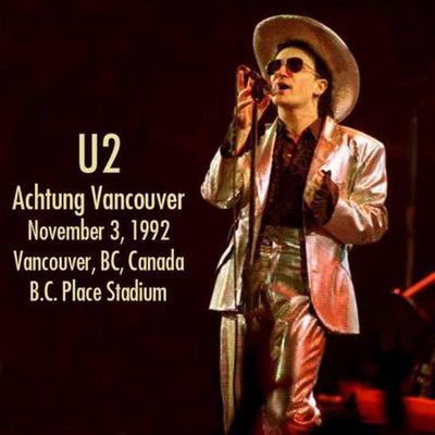 U2 -ZOO TV Tour -03/11/1992 -Vancouver Canada- B.C. Place Stadium 