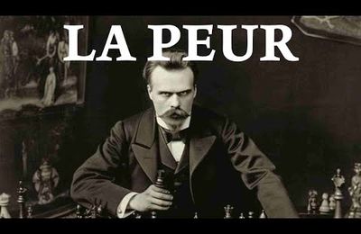 Se libérer de la peur - Nietzsche