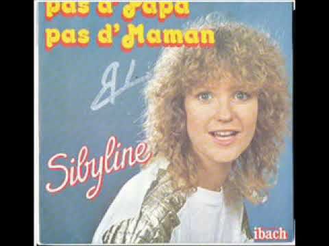 SIBYLINE - PAS D'PAPA PAS D'MAMAN