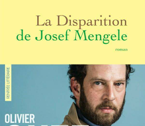 La disparition de Josef Mengele de Guez Olivier