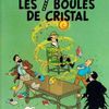 Tintin et les 7 boules de cristal