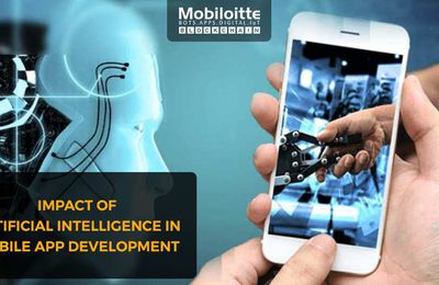 Impact Of AI in Mobile App Development in 2018