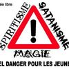 CONFERENCE DEBAT :spiritisme, satanisme, magie, quel danger pour les jeunes ?