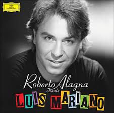 Roberto Alagna chante Luis Mariano....