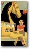 L'enfant multiple d'Andrée Chedid