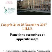 Congrès - Fonctions exécutives et apprentissages - 24 et 25 novembre 2017 - A.N.A.E