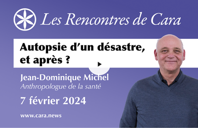 Jean-Dominique Michel: Autopsie d'un désastre, et après ? (Covidhub.ch / Cara.news)