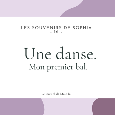 Les souvenirs de Sophia : une danse