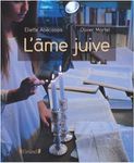 L'âme juive, d'Eliette Abécassis et Olivier Martel