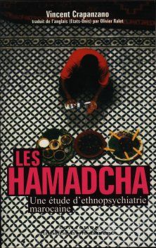 Les Hamadcha, une étude d'ethnopsychiatrie marocaine