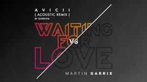 Avicii - Waiting For Love (Martin Garrix Remix) 