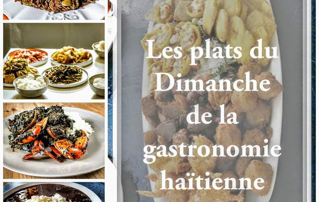 Les plats du Dimanche de la gastronomie haïtienne 