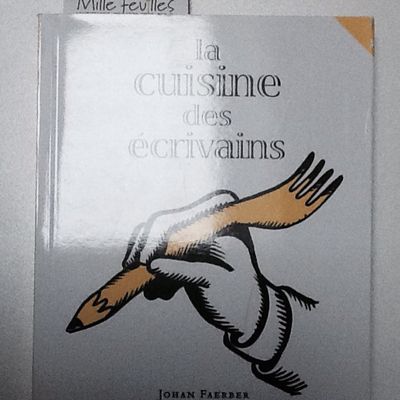 Bibliothèque gourmande / La cuisine des écrivains, Johan Faerber