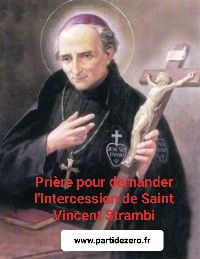 Prière n° 256 : Prière pour demander l'Intercession de saint Vincent Strambi