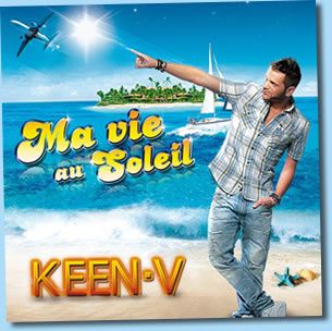 Le nouveau clipvideo de Keen'V ;Ma Vie Au Soleil