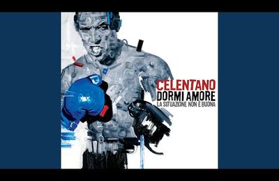 Dormi amore, la situazione non è buona · Adriano Celentano