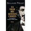 Guillaume Prévost, La Valse des gueules cassées, Nil (278 p.)