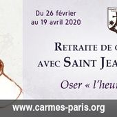 Carême 2020 avec Saint Jean de la Croix - Oser "l'heureuse aventure" - Province de Paris des Carmes Déchaux