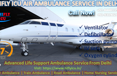 Hifly ICU Air Ambulance in Delhi offer High-Quality Patient Care to its People