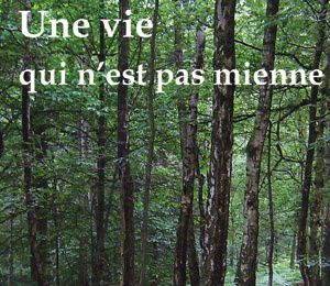 Vient de paraître "Une vie qui n'est pas mienne" (Liliane U. Bahufite)