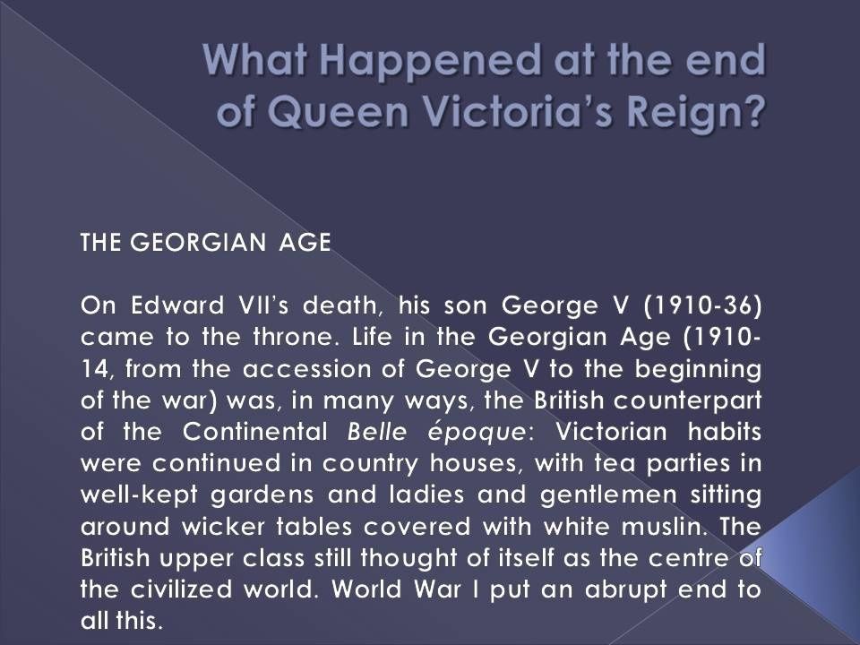 Cosa accade dalla fine del regno della regina Vittoria alla seconda guerra mondiale.