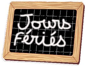JOURS FERIES – JOURS FERIES CHOMES PAYES